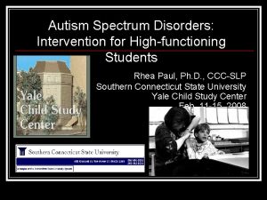 Autism Spectrum Disorders Intervention for Highfunctioning Students Rhea
