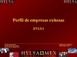 Perfil de empresas exitosas HYLSA ITESM Campus Monterrey