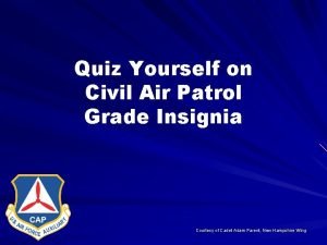 Quiz Yourself on Civil Air Patrol Grade Insignia