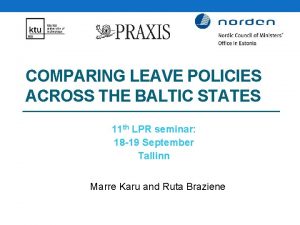 COMPARING LEAVE POLICIES ACROSS THE BALTIC STATES 11