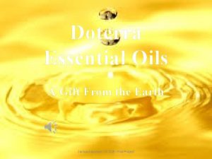 Doterra Essential Oils A Gift From the Earth