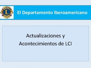 El Departamento Iberoamericano Actualizaciones y Acontecimientos de LCI