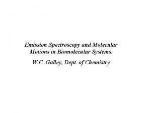 Emission Spectroscopy and Molecular Motions in Biomolecular Systems