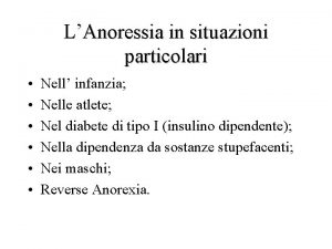 LAnoressia in situazioni particolari Nell infanzia Nelle atlete