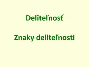 Delenec a delitel Delenec a delitel