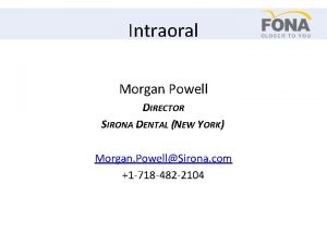 Intraoral Morgan Powell DIRECTOR SIRONA DENTAL NEW YORK