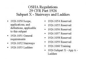 OSHA Regulations 29 CFR Part 1926 Subpart X
