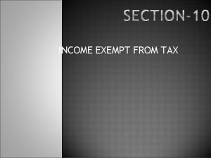 INCOME EXEMPT FROM TAX Chapter III of the