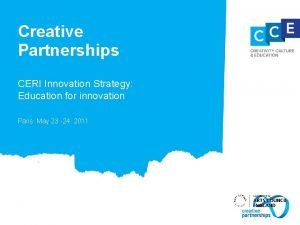 Creative Partnerships CERI Innovation Strategy Education for innovation