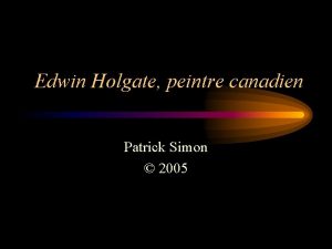 Edwin Holgate peintre canadien Patrick Simon 2005 Un