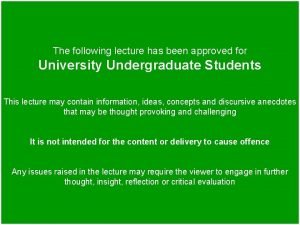 The following lecture has been approved for University