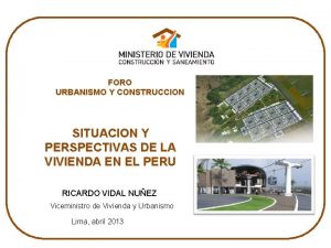 FORO URBANISMO Y CONSTRUCCION SITUACION Y PERSPECTIVAS DE