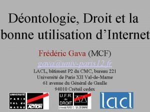 Dontologie Droit et la bonne utilisation dInternet Frdric