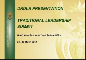 DEPARTMENT RURAL DEVELOPMENT LAND REFORM DRDLR PRESENTATION TRADITIONAL