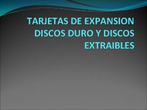 Tarjetas extraibles