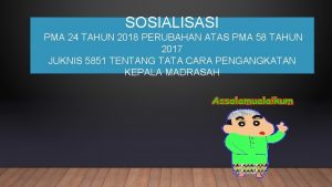 SOSIALISASI PMA 24 TAHUN 2018 PERUBAHAN ATAS PMA