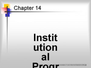 Chapter 14 Instit ution al Clear Cole American