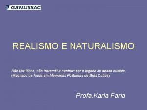 Característica do naturalismo