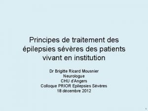 Principes de traitement des pilepsies svres des patients