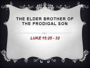 Prodigal son elder brother