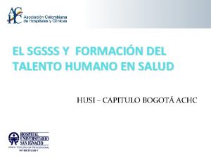 EL SGSSS Y FORMACIN DEL TALENTO HUMANO EN