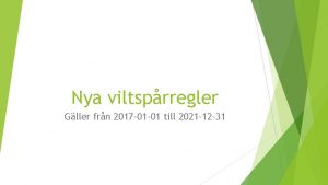 Nya viltsprregler Gller frn 2017 01 01 till