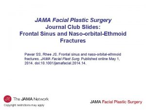 JAMA Facial Plastic Surgery Journal Club Slides Frontal