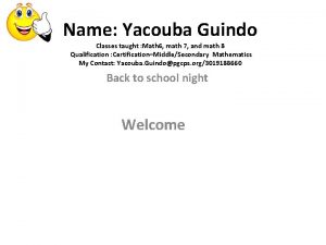 Name Yacouba Guindo Classes taught Math 6 math