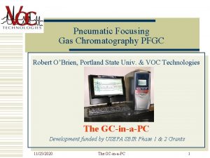 Pneumatic Focusing Gas Chromatography PFGC Robert OBrien Portland