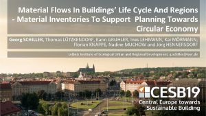 Material Flows In Buildings Life Cycle And Regions