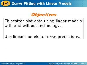 1 4 Curve Fitting with Linear Models Objectives