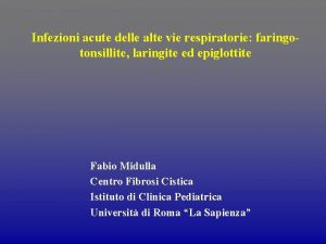 Infezioni acute delle alte vie respiratorie faringotonsillite laringite