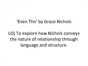 Even tho grace nichols