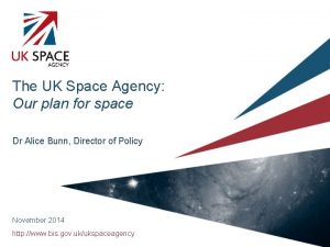 The UK Space Agency Our plan for space