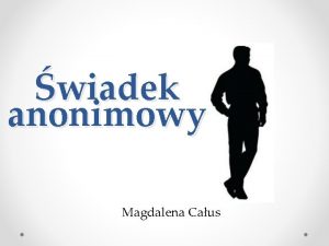 wiadek anonimowy Magdalena Caus rdo instytucji Instytucja wiadka