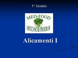 5 Modulo Alicamenti I Argomenti Crucifere n Liliacee