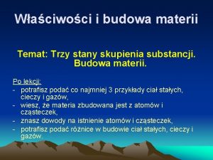 Zmiany stanu skupienia Zmiany stanu skupienia