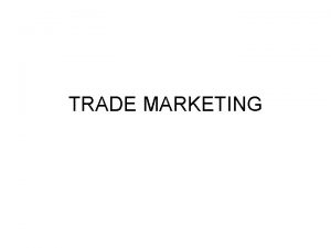 O que significa trade marketing