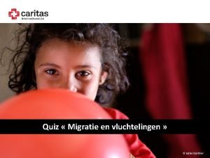 Quiz Migratie en vluchtelingen Isabel Corthier V 1