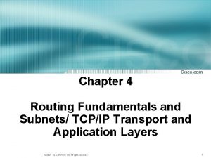 Chapter 4 Routing Fundamentals and Subnets TCPIP Transport
