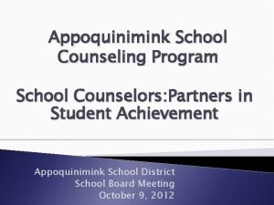 Appoquinimink School Counseling Program School Counselors Partners in