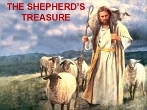 The shepherd lived in