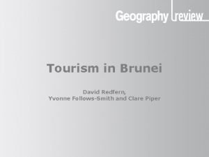 Tourism in Brunei David Redfern Yvonne FollowsSmith and