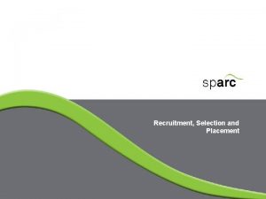 Recruitment selection and placement process