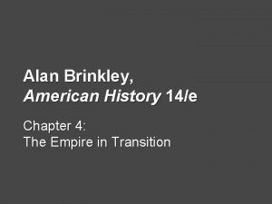Alan Brinkley American History 14e Chapter 4 The