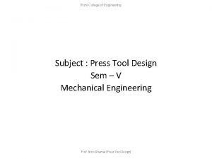 Press tool design