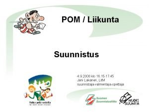 POM Liikunta Suunnistus 4 9 2008 klo 16