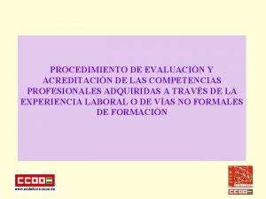 PROCEDIMIENTO DE EVALUACIN Y ACREDITACIN DE LAS COMPETENCIAS