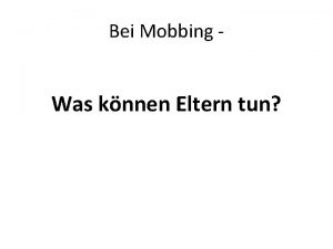 Bei Mobbing Was knnen Eltern tun Was sollten