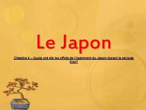 Le Japon Chapitre 4 Quels ont t les